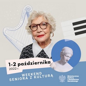 Weekend seniora z kulturą 2022 w MNKD | 1 i 2 październik