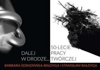 Wystawa “Dalej w drodze…. Grafika. Barbara Sosnowska-Bałdyga. Stanisław Bałdyga”