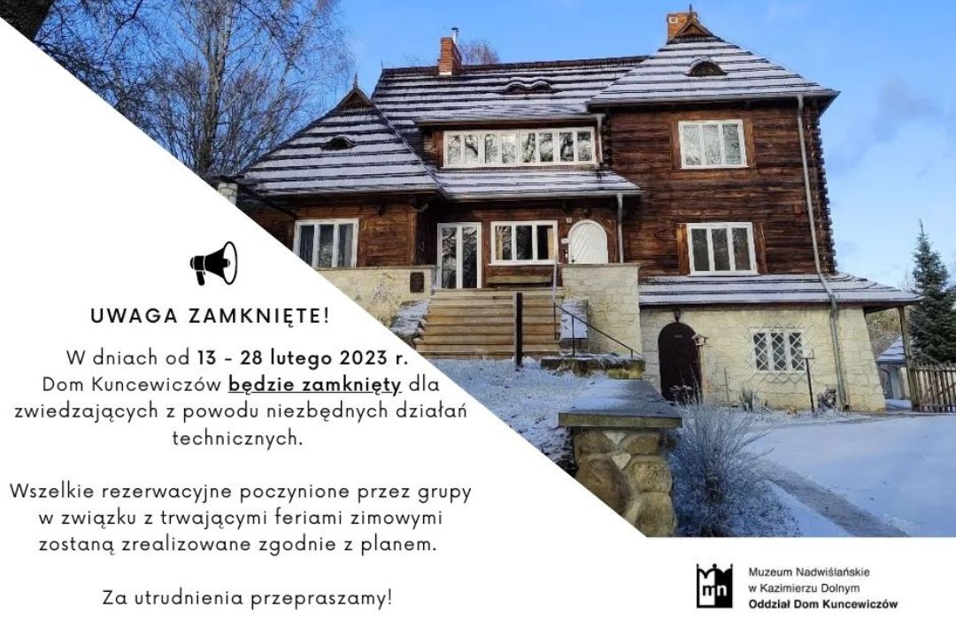 Dom Kuncewiczów zamknięty z przyczyn technicznych od 13 do 28 lutego!