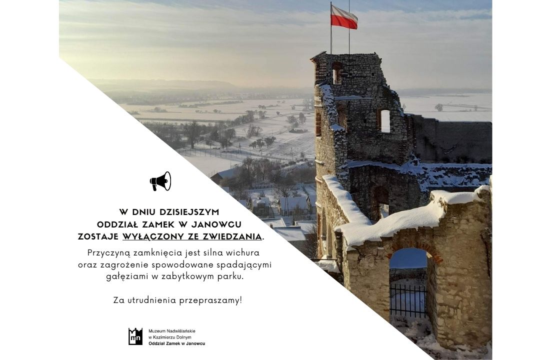 Uwaga! Zamek w Janowcu wyłączony ze zwiedzania | 21.02.2023 r.