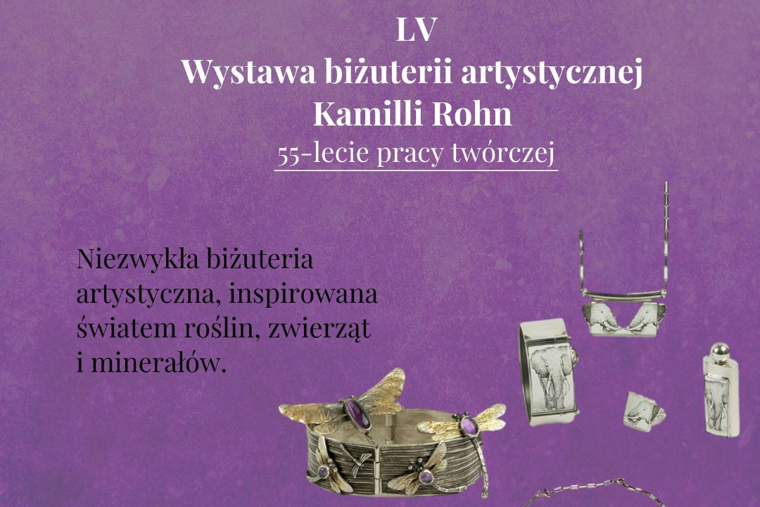 Wernisaż wystawy biżuterii artystycznej Kamilli Rohn | 13 maja 2023r., g. 15:00