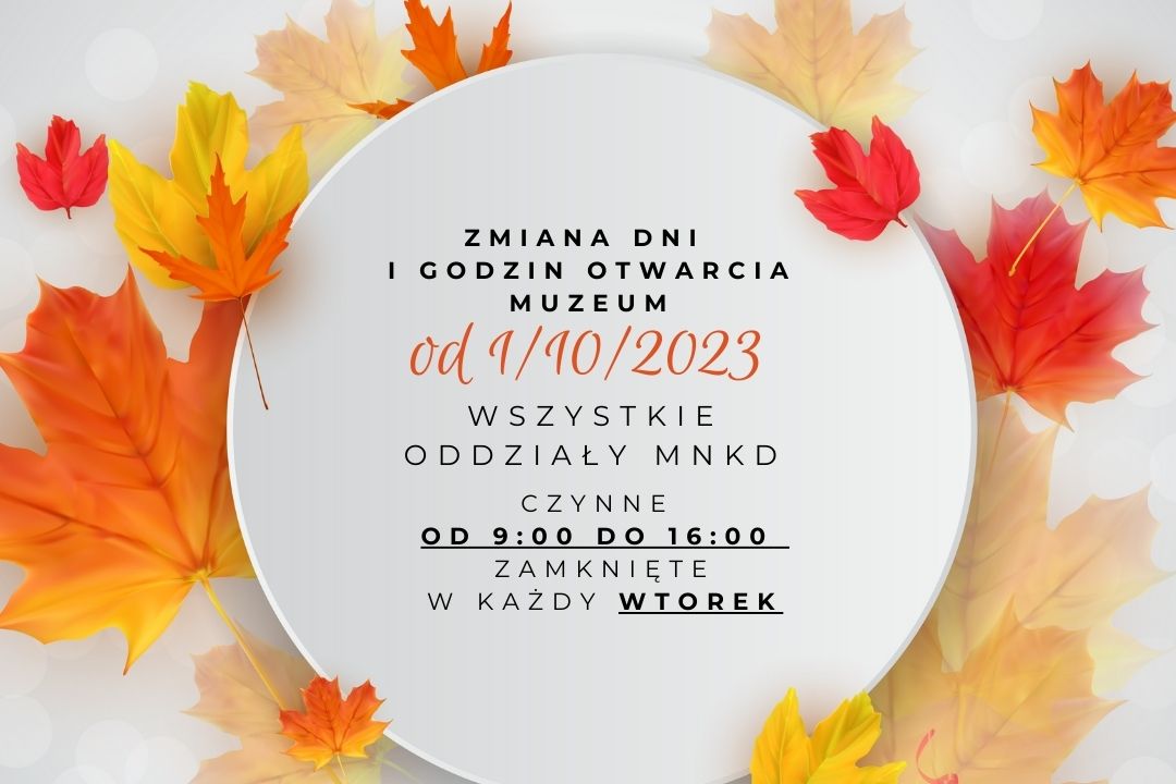 Uwaga! Zmiana dni i godzin otwarcia Muzeum Nadwiślańskiego w Kazimierzu Dolnym