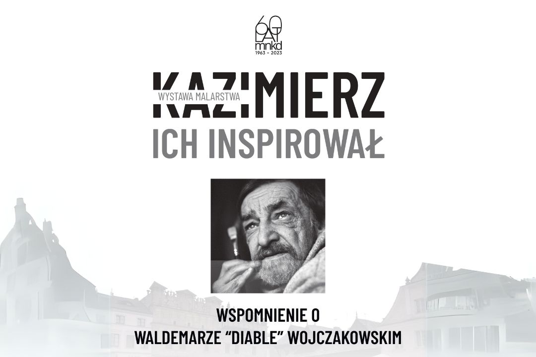 Wspomnienie Waldemara “Diabła” Wojczakowskiego w rozmowie z Hanną Król | “KAZIMIERZ ICH INSPIROWAŁ”