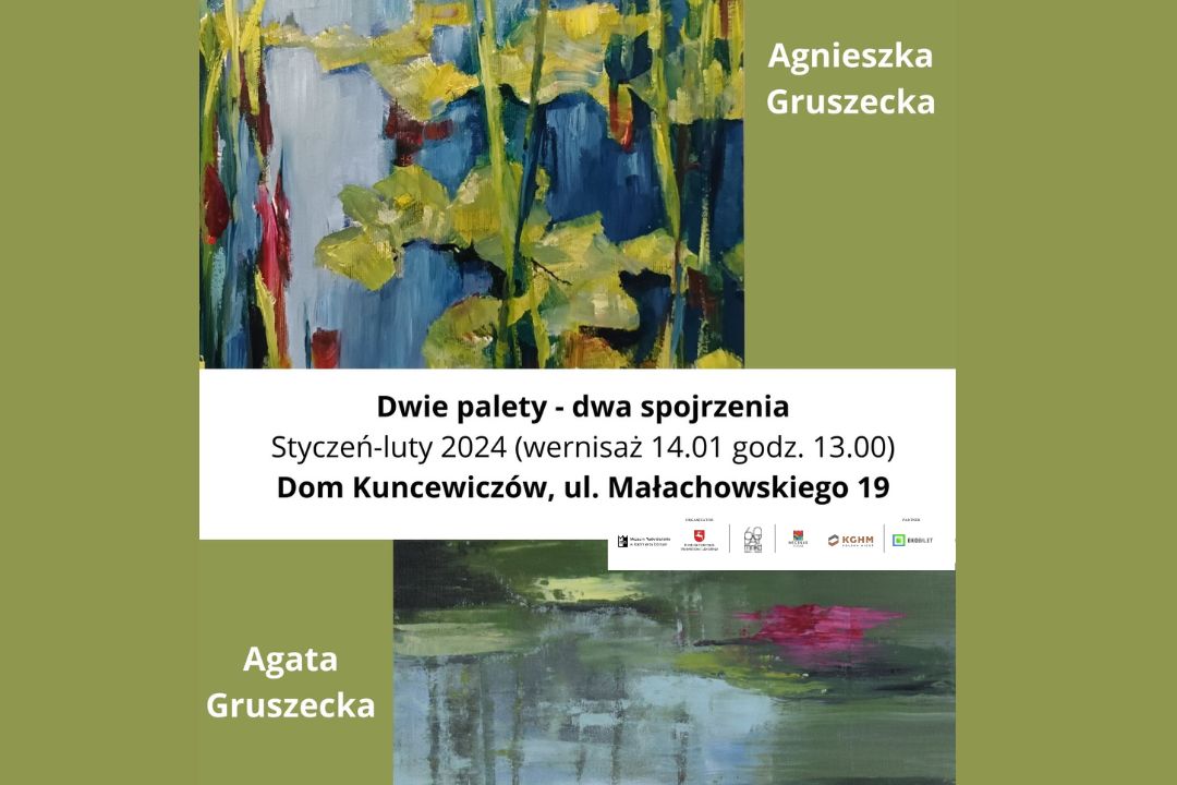 „𝐃𝐰𝐢𝐞 𝐩𝐚𝐥𝐞𝐭𝐲-𝐝𝐰𝐚 𝐬𝐩𝐨𝐣𝐫𝐳𝐞𝐧𝐢𝐚” Wystawa Agaty i Agnieszki Gruszeckich | wernisaż 14 stycznia 2024 r., godz. 13:00