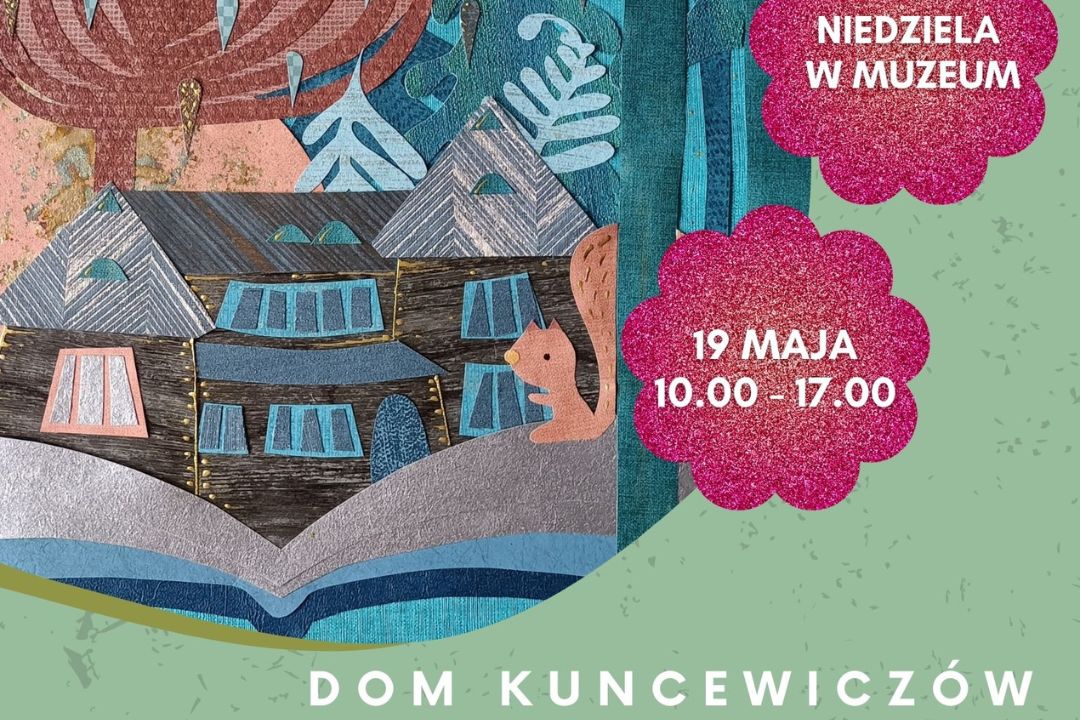 Niedziela w Domu Kuncewiczów | 19 maja 2024 r.