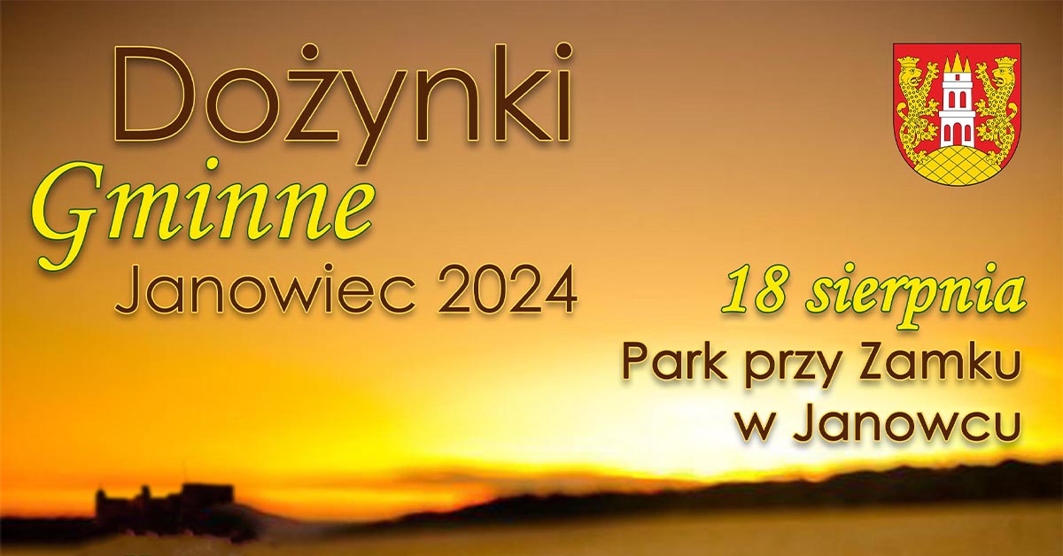 Dożynki Gminne – Janowiec 2024  | park przy Zamku w Janowcu