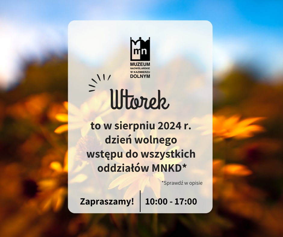 Dzień wolnego wstępu do MNKD w sierpniu 2024 r. – wtorek