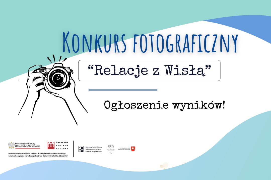 Uwaga! Wyniki konkursu “Relacje z Wisłą” | Oddział Przyrodniczy