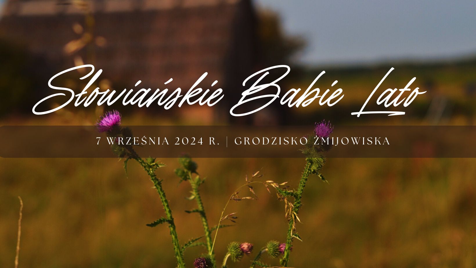 Słowiańskie Babie Lato | 7 września 2024 | program