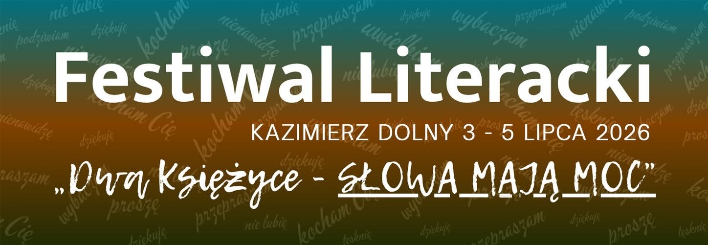 Festiwal Literacki „Słowa mają moc” już niebawem