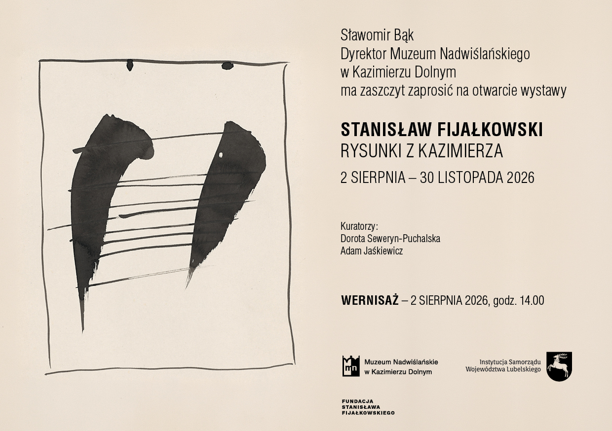 WERNISAŻ WYSTAWY: STANISŁAW FIJAŁKOWSKI / RYSUNKI Z KAZIMIERZA